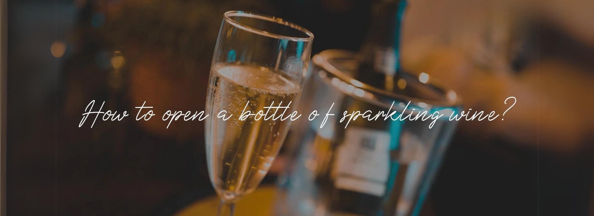 How to open a bottle of sparkling wine ?